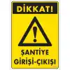 Pvc Levha Dikkat Şantiye Girirşi-Çıkışı 25*35 cm