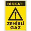 Pvc Levha Dikkat Zehirli Gaz 25X35 Cm
