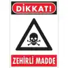 Pvc Levha Dikkat Zehirli Madde 25X35 Cm