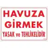 Pvc Levha Havuza Girmek Yasak ve Tehlikelidir 25*35 cm