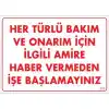 Pvc Levha Her Türlü Bakım ve Onarım İçin İlgili Amire Haber Vermeden İşe Başlamayınız 25X35 Cm