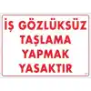 Pvc Levha İş Gözlüksüz Taşlama Yapmak Yasaktır 25X35 Cm