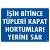 Pvc Levha İşin Bitince Tüpleri Kapat Hortumları Yerine Sar 25X35 Cm