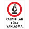 Pvc Levha Kaldırılan Yüke Yaklaşma 25X35 Cm