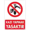 Pvc Levha Kazı Yapmak Yasaktır 25*35 cm