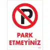 Pvc Levha Park Etmeyiniz 25*35 cm