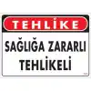 Pvc Levha Tehlike Sağlığa Zararlı Tehlikeli 25X35 Cm