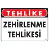 Pvc Levha Tehlike Zehirlenme Tehlikesi 25X35 Cm