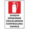 Pvc Levha Yangın Söndürme Cihazlarının Kontrolunu Yapınız 25X35 Cm