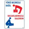 Pvc Levha Yükü Belinizle Değil Bacaklarınızla Kaldırın 25X35 Cm