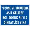 Pvc Levha Yüzüne ve Vücuduna Asit Gelirse Bol Soğuk Suyla Dikkatlice Yıka 25X35 Cm