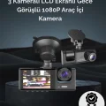  1. 3 Kameralı Full HD Araç Kamerası – Ön, İç ve Arka Görüş ile %100 Kapsama