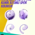  Akıllı Cihazlarla Uyumlu Otomatik Bağlantı Özellikli Kulaklık