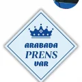 BUĞZ ARABADA PRENS VAR Stickerı – 10x10 Cm Araba Camı Uyarı Etiketi