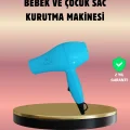 BUĞZ Çocuklara Uygun Saç Kurutma Makinesi – Güvenli, Yumuşak ve Nazik Kurutma Deneyimi