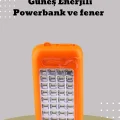  Güneş Paneli Destekli Powerbank ve LED Işıldak – 10000 mAh, Çift USB, Outdoor Kullanım İçin
