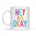 BUĞZ Hey It Is Okay Motivasyon Kupası MODEL 137 – Renkli Tasarım Porselen Kupa – Moral Veren, Pozitif Mesajlı Kahve & Çay Kupası