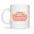 BUĞZ My Favorite Person Yazılı Porselen Kupa Model 17 Sevgiliye Arkadaşa Özel Tatlı Tasarım Hediye Kupası