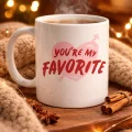 BUĞZ You’re My Favorite Yazılı Porselen Kupa Model 13 - Sevgiliye Arkadaşa Özel Romantik Kahve Kupası - Hediye Fincan
