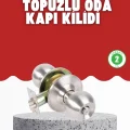 Estetik Güvenli Topuzlu Kapı Kilidi