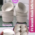 Genel Ürün 6lı Seramik Klasik Sufle Kasesi - Sade - 10 Cm, Zarif ve Pratik 6lı Seramik Klasik Sufle Kabı