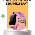 S10 Akıllı Çocuk Saati Anlık Konum ve Sesli Mesaj Destekli