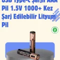 USB Type-C Şarjlı AAA Lityum Pil | 1.5V Sabit Voltaj, 1000+ Şarj Döngüsü ile Uzun Ömür