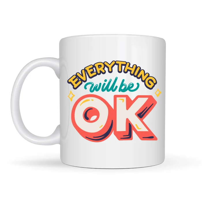 BUĞZ Everything Will Be OK Yazılı Porselen Kupa MODEL 143 – HERŞEY YOLUNA GİRECEK Motivasyonel Tasarım, Sıcacık Hediye Kupası, Kahve & Çay Kupası