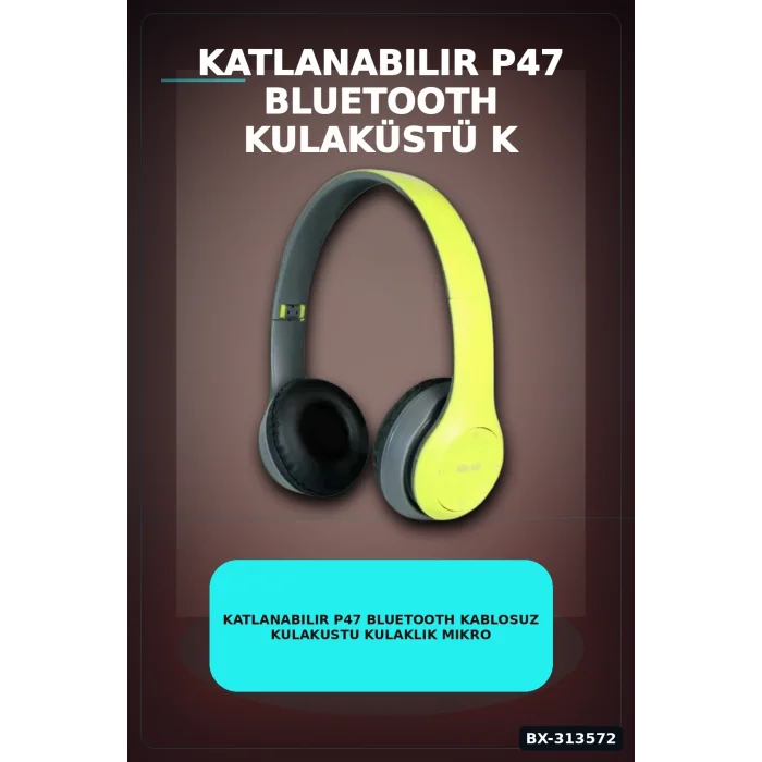 BUĞZ Katlanabilir P47 Bluetooth Kablosuz Kulakustu Kulaklik Mikrofonlu 1 Adet BX-313572