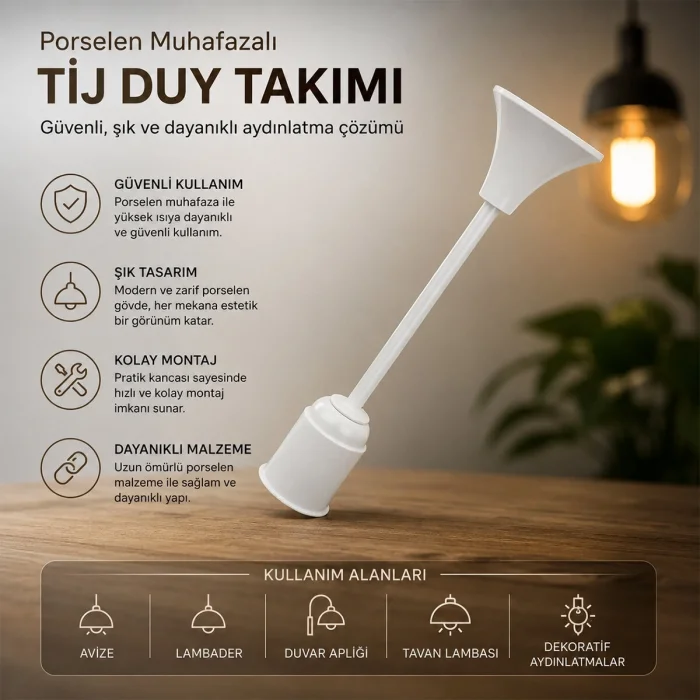 BUĞZ Tij Duy Takımı - E27 Uyumlu - Porselen Muhafazalı