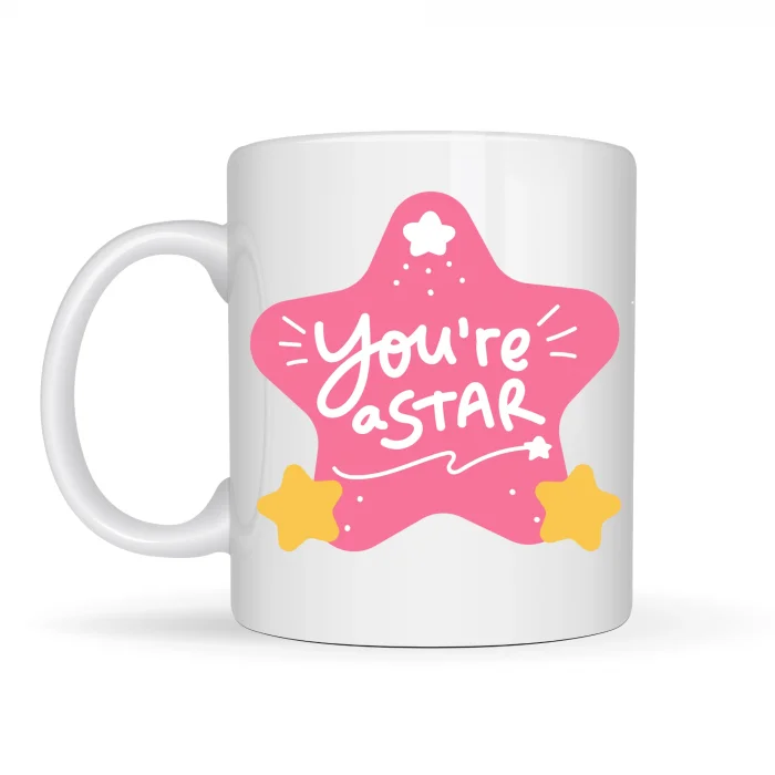 BUĞZ You’re a Star SEN YILDIZSIN Yazılı Porselen Kupa MODEL 154 – Motivasyon Temalı, Özel Tasarım Kahve & Çay Kupası