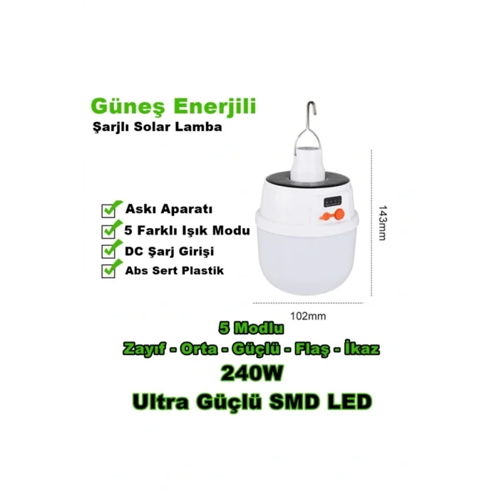 Lamba Solar 240w Güneş Enerjili Solar Aydınlatma Kamp Çadır Lambası Şarjlı Ampül Led Şarjlı El Feneri Işı