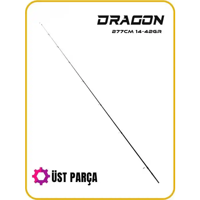 Fujin Dragon 277cm 14-42gr Üst Parça