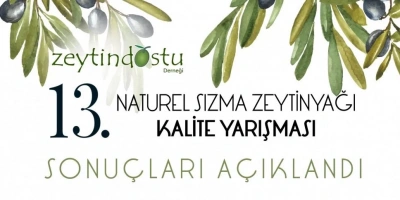 13. Naturel Sızma Zeytinyağı Kalite Yarışması Sonuçlandı