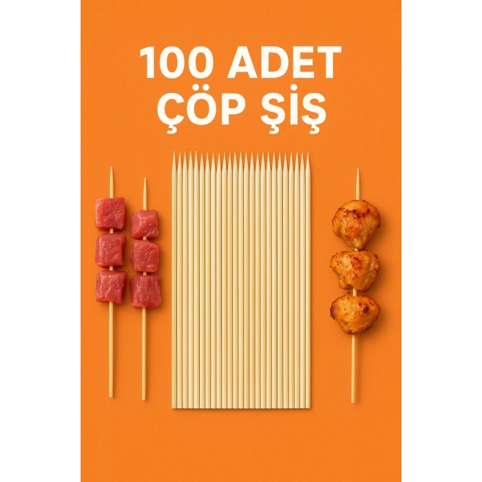 100 ADET BAMBU ÇÖP ŞİŞ & YANMAZ BAMBU ŞİŞ & 30 CM & AİRFRYER ÇÖP ŞİŞ