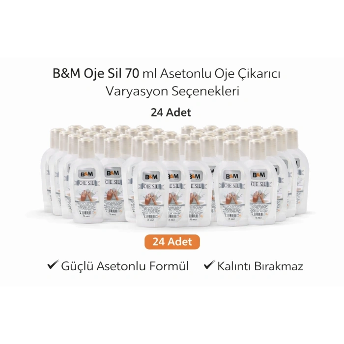B&M Oje Sil 70 ml Asetonlu Oje Çıkarıcı Güçlü Formül 24 ADET