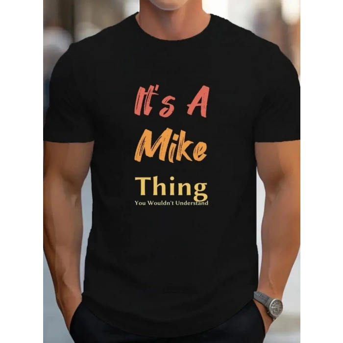 Erkek It Is A Mike Thing Baskılı Erkek T-shirt