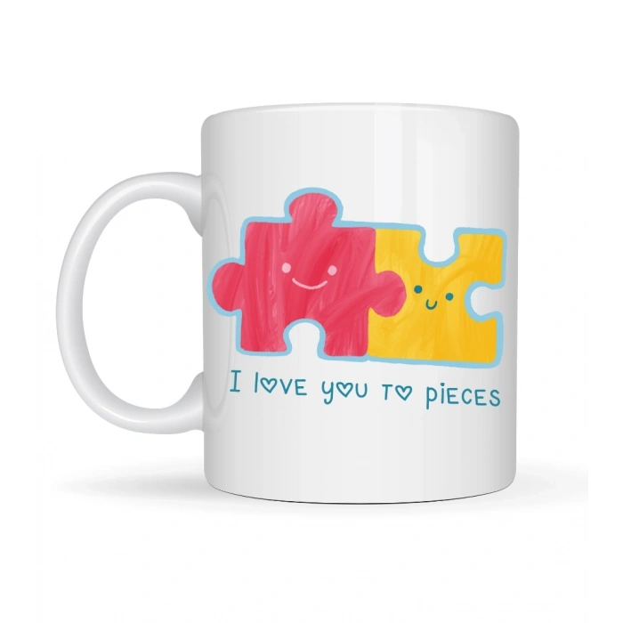 I Love You To Pieces Baskılı Porselen Kupa Model 14 - Sevgiliye Arkadaşa Özel Tasarım Kahve Kupası - Hediye Kupası