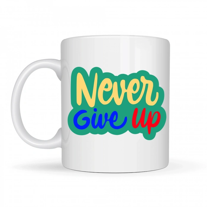 Never Give Up ASLA PES ETME Yazılı Porselen Kupa MODEL 145 – Motivasyon Temalı Renkli Tasarım – Kahve & Çay Kupası – Moral Veren Hediyelik Kupa