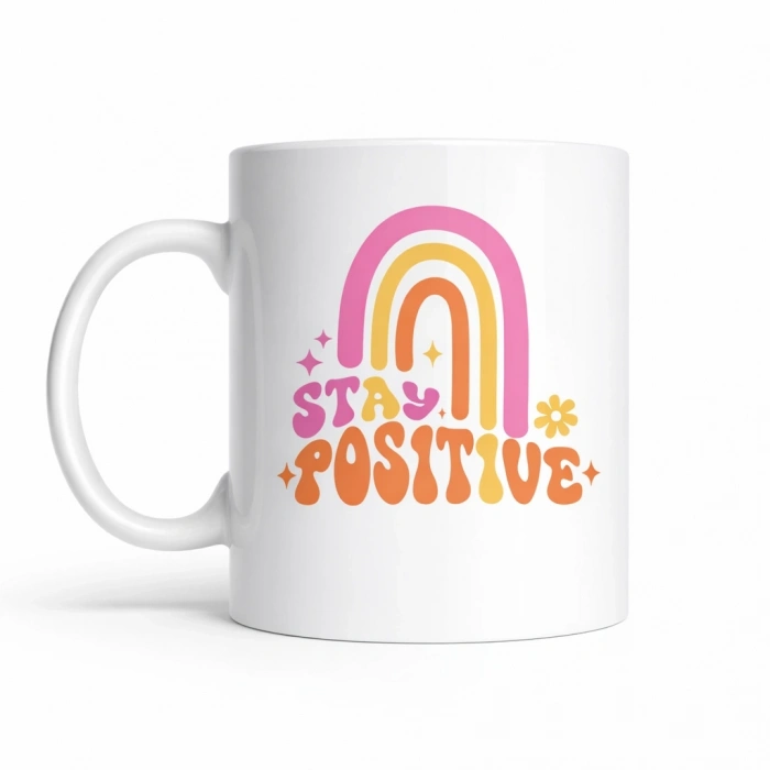 Stay Positive Tasarımlı Porselen Kupa MODEL 144 – Renkli Gökkuşağı Desenli, Motivasyon Veren Kahve & Çay Kupası – Hediyelik Kupa