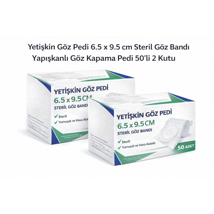 Yetişkin Göz Pedi 6.5 x 9.5 cm Steril Yapışkanlı Göz Bandı 50’li 2 Kutu Göz Kapama Pedi