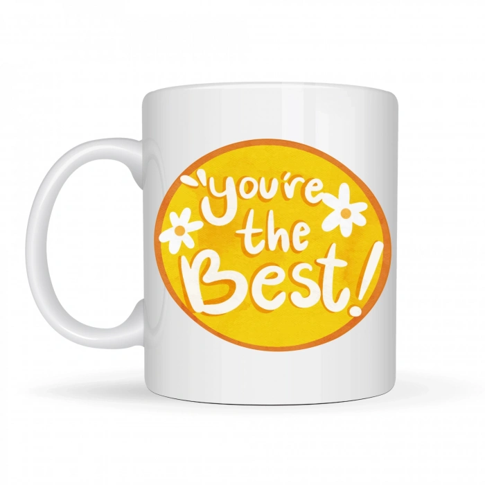 Youre The Best Yazılı Porselen Kupa MODEL 123 – Motive Edici Tasarım, Özel Hediye Fikri, Kahve & Çay Kupası