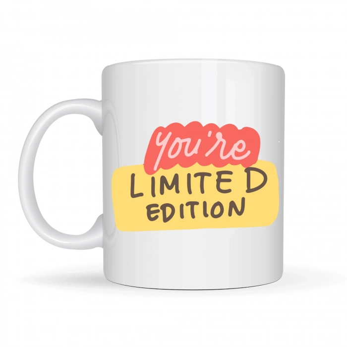 You’re Limited Edition SEN EŞSİZSİN Yazılı Porselen Kupa MODEL 152 – Motivasyon Temalı, Özel Tasarım Kahve & Çay Kupası