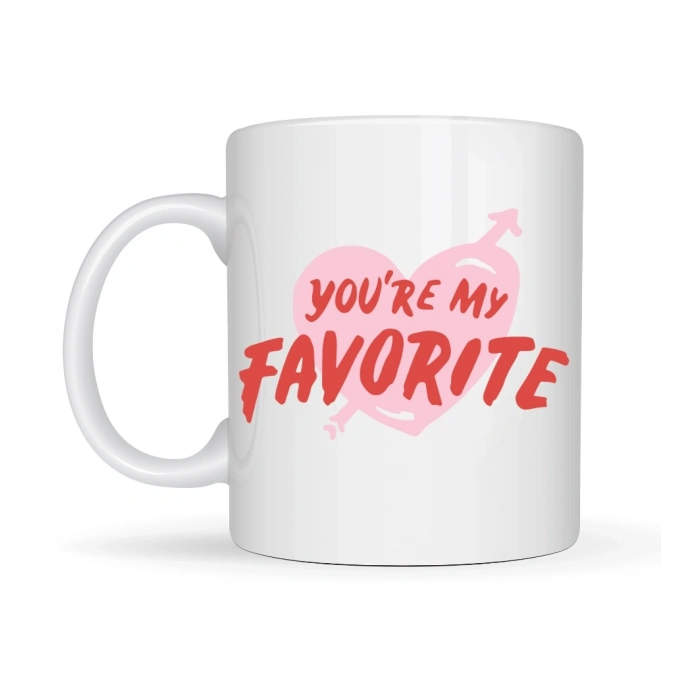 You’re My Favorite Yazılı Porselen Kupa Model 13 - Sevgiliye Arkadaşa Özel Romantik Kahve Kupası - Hediye Fincan