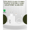 67W Güçlü Şarj Adaptörü ve Turbo Kablo Uzun Ömürlü Dayanıklı Tasarım