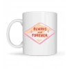 Always and Forever Yazılı Sevgiliye Arkadaşa Özel Porselen Kupa Model 18 - Romantik & Anlamlı Hediye
