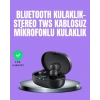 Bluetooth Kulaklık TWS Yüksek Ses Kaliteli Kesintisiz Dijital Göstergeli Kulaklık