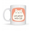 Life Better With Cat – Sevimli Kedi Tasarımlı Porselen Kupa MODEL 65 Kahve & Çay Kupası  Hediyelik Kupa