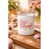 You Are Enough Yazılı Porselen Kupa MODEL 125 – Motive Edici Mesajlı, Çiçek Desenli, Sevdiklerine Anlamlı Hediye