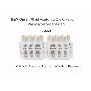 B&M Oje Sil 70 ml Asetonlu Oje Çıkarıcı Güçlü Formül 12 ADET